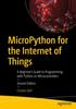 Книга MicroPython for the Internet of Things : A Beginner???s Guide To Programming with Python On Microcontrollers
