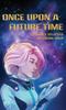 The Once Upon a Future Time Book