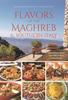 Книга Flavors of the Maghreb : Authentic Recipes from the Land Where the Sun Sets (North Africa and Southern Italy)