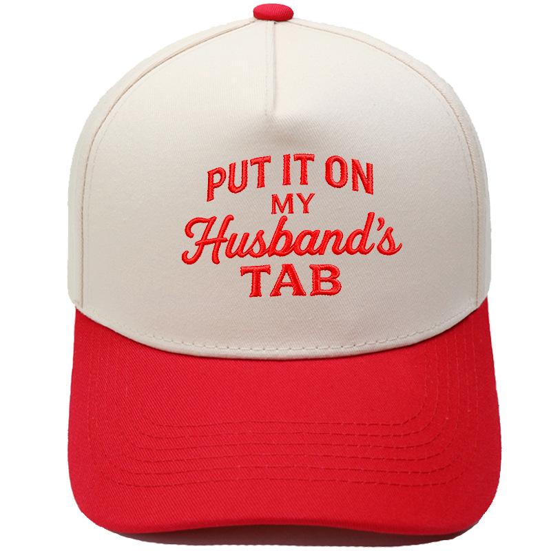 Put It On My Husband's Tab Embroidery Color Matching Truck Driver Hat Female Fun Shade Dad Hat