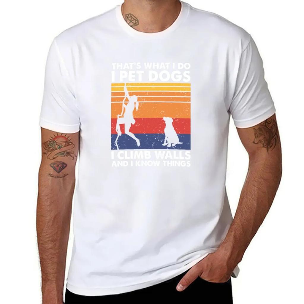 Pet Dogs Climb Walls Bouldering Climbing Woman T-Shirt vintage clothes Short sleeve tee plus size men clothing