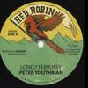 7inch Record PETER YOUTHMAN - Lonely February / Version RR7005 Red Robin 2023 Europe Reggae, Ska & Dub