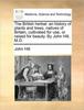 Книга The British Herbal : an History of Plants and Trees, Natives of Britain, Cultivated for Use, or Raised for Beauty. By John Hill, M.D.