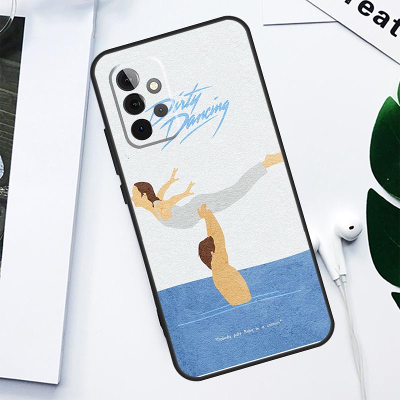 Dirty Dancing For Samsung Galaxy A13 A53 A33 A54 A34 A14 A55 A35 A15 A05 A06 A16 A22 A32 A52 Phone Case