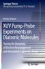 Книга XUV Pump-Probe Experiments On Diatomic Molecules : Tracing the Dynamics of Electron Rearrangement and Interatomic Coulombic Decay