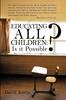 Книга Educating All Children : Is It Possible?