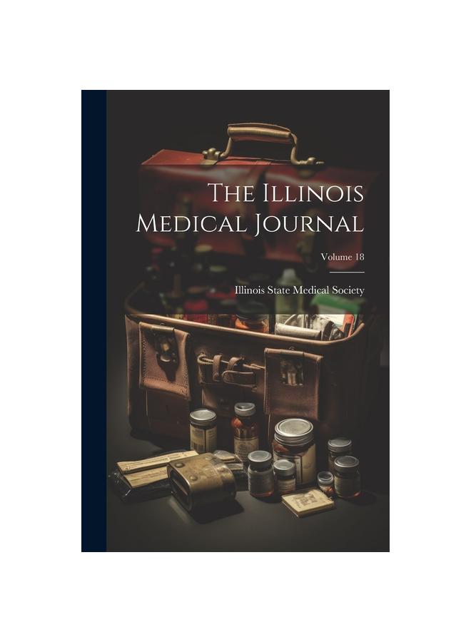 Книга The Illinois Medical Journal; Volume 18