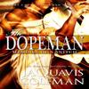 The Dopeman Memoirs of a Snitch by JaQuavis Coleman Paperback Book 9781601626349
