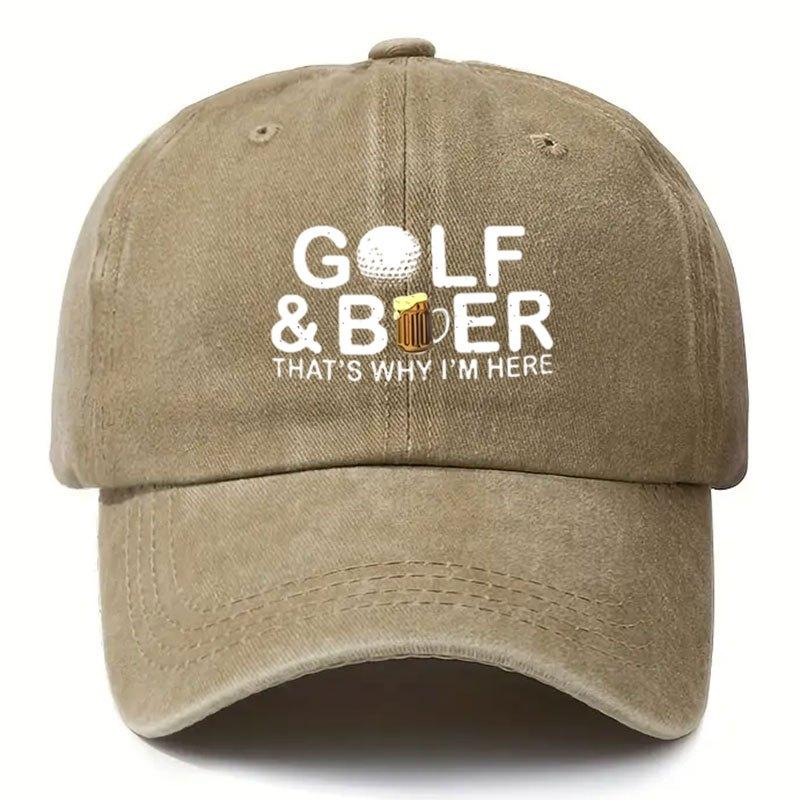 A Printed Baseball Cap That Says Golf And Beer ThatS Why IM Here This Vintage Washed Adjustable Dad Hat Is Designed for G