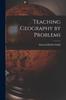 The Teaching Geography by Problems Book