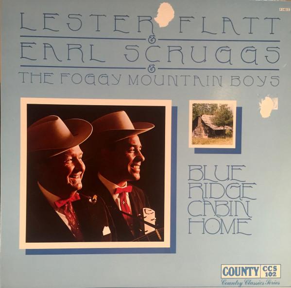 LP Record LESTER FLATT & EARL SCRUGGS & THE F - Blue Ridge Cabin Home CCS102 COUNTY 1978 US Country Used