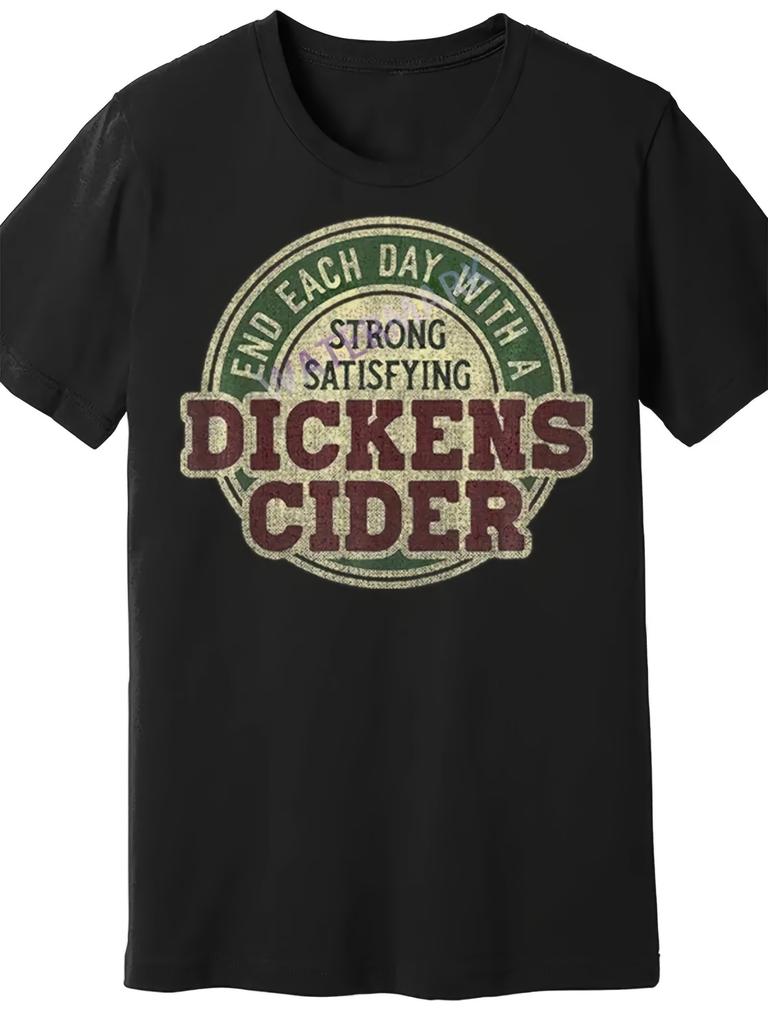 Dickens Cider Humorous Unisex's T-Shirt | Short Sleeve, Black Strong & Satisfying Graphic Print