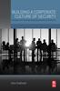 Книга Building a Corporate Culture of Security : Strategies for Strengthening Organizational Resiliency