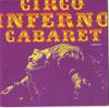 CD РАЗНЫЕ ИСПОЛНИТЕЛИ - Circo Inferno Cabaret Vol.2 FY8096 Felmay 2005 Италия ObiWorld Music Б/У