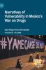 Книга Narratives of Vulnerability In Mexico's War On Drugs