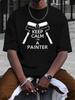 Европейский размер, футболка с принтом KEEP CALM I M A PAINTER, Футболки для мужчин, Повседневная футболка с коротким рукавом для лета