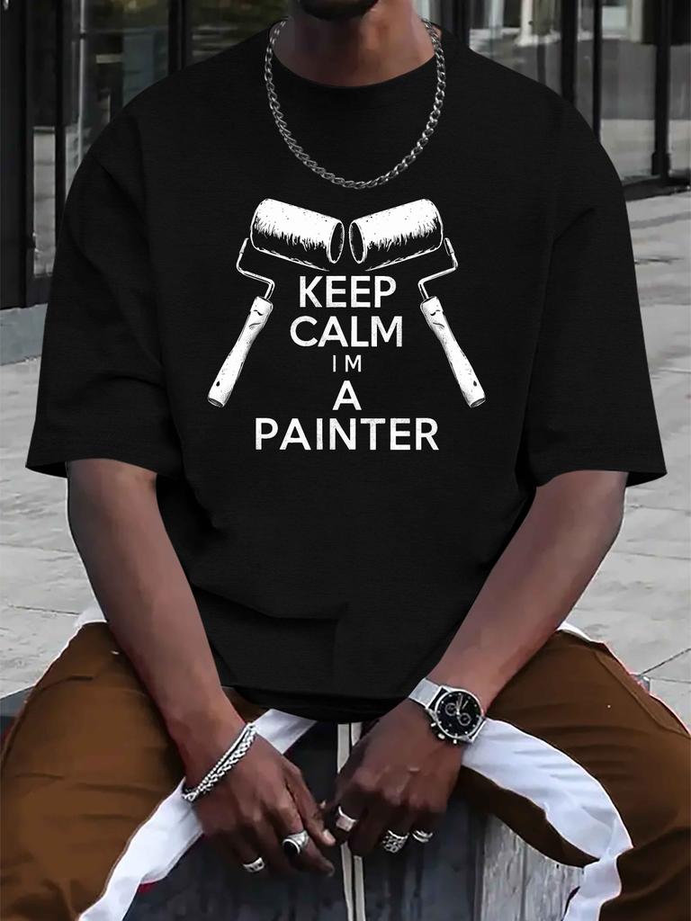 Европейский размер, футболка с принтом KEEP CALM I M A PAINTER, Футболки для мужчин, Повседневная футболка с коротким рукавом для лета