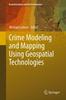 Книга Crime Modeling and Mapping Using Geospatial Technologies : 8
