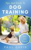 Книга Tips And Tricks To Dog Training A How To Set Of Tips And Techniques For Differen by Paul Davis - Hardback