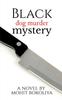 Книга Black Dog Murder Mystery