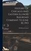 Книга History Of Chicago And Eastern Illinois Railroad Company To June 30, 1913