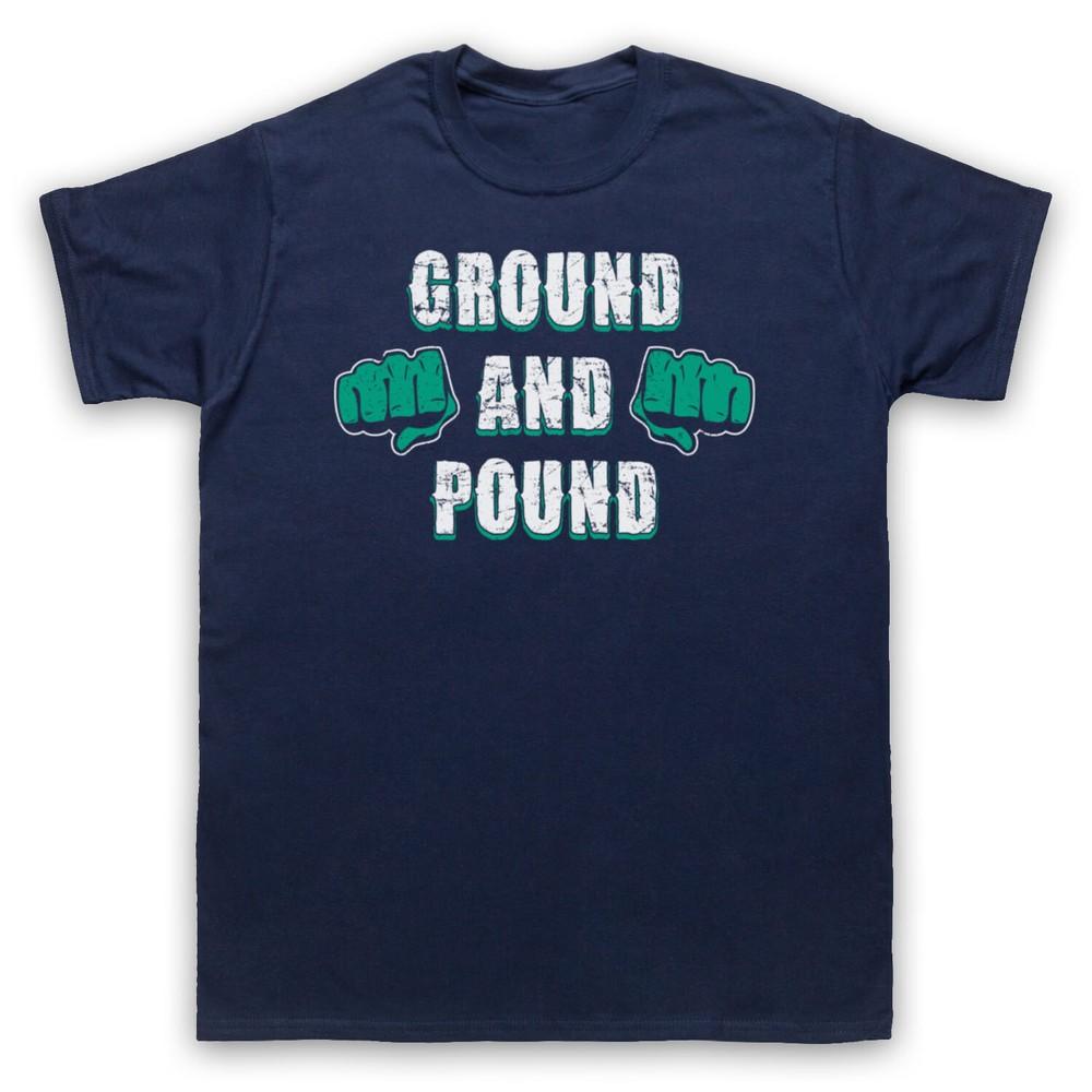 Ground And Pound Mma Fighting Slogan Mixed Martial Arts Mens And Womens T-Shirt