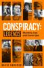 Книга Conspiracy - Legends : Murders, Lies and Cover-Ups