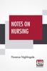 Книга Notes On Nursing : What It Is, And What It Is Not.