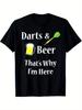 Дротики и пиво Вот почему я здесь Забавная графическая футболка Мягкий хлопок Повседневная футболка для мужчин