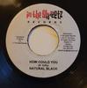 7inch Record NATURAL BLACK - How Could You NONE In The Streetz  Jamaica Reggae, Ska & Dub Used