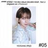 ATEEZ 11th Mini Album Golden Hour Part.2 Digipack Ver Official Photocard KPOP