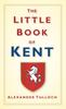 Книга The Little Book of Kent