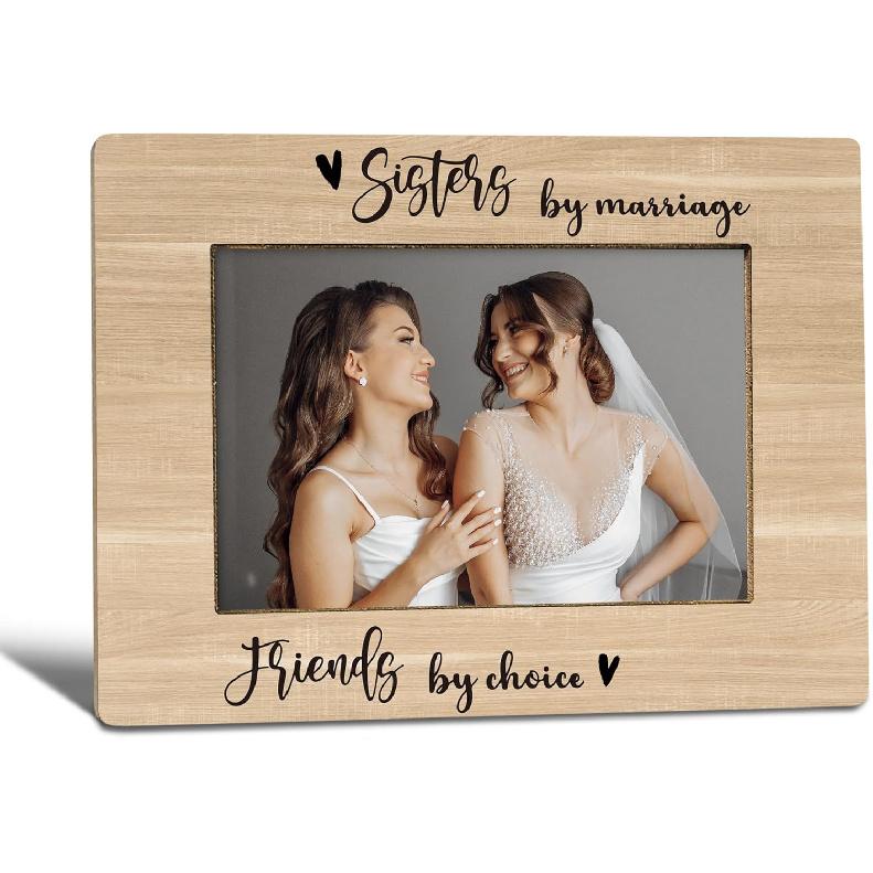 Sister Picture Frames, Bonus Sister in Law Gifts, Unbiological Sister Gifts, Wedding Photo Frame 4x6 from Bride, Sisters by Marriage Friends by