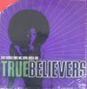 12-дюймовая пластинка TRUE BELIEVERS - Dub Diablo And MC Opal Rock Are Tru TEG1901 Traffic Enterta 2003 US Рэп и хип-хоп/R&B Б/У