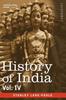 Книга History of India, In Nine Volumes : Vol. IV - Mediaeval India from the Mohammedan Conquest To the Reign of Akbar the Great