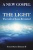 Книга The Light : The Life of Jesus Revisited