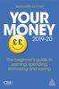 Книга Your Money 2019-20 : The Beginner's Guide To Earning, Spending, Borrowing and Saving