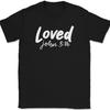 Loved John 3 16 T-Shirt Christian Jesus Praise Worship God Faith Text Tee