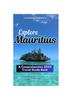 Книга Explore Mauritius : A Comprehensive 2023 Travel Guide Book