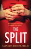Книга The Split : The BRAND NEW Page-turning, Book Club Read from Amanda Brookfield
