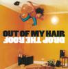 CD OUT OF MY HAIR - НОВЫЙ Out Of My Hair - Drop The Roof 74321348372 RCA 1996 Европа Рок Б/у