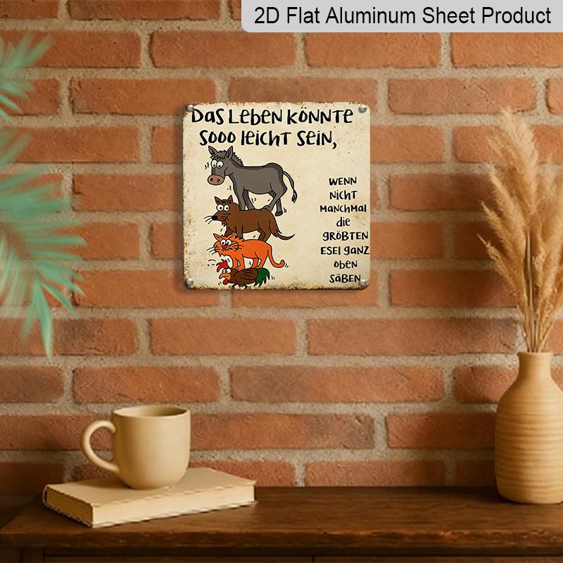 2D Flat, 1pc Retro Metal Aluminum Sign, Life Could Be So Easy If There Weren't So Many Donkeys Funny German Quote Sign, Vintage Aluminium Wall Art