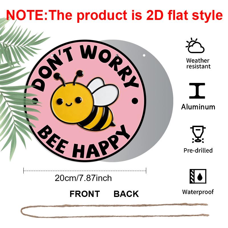 2D Flat Aluminum Don't Worry Bee Happy Hanging Sign, Round Bee Decor - Positive Quote Metal Wall Art for Home, Garden, Kitchen - Cute Bumble Bee