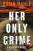 Книга Her Only Crime : 14