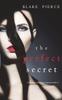 Книга The Perfect Secret (A Jessie Hunt Psychological Suspense Thriller-Book Eleven)