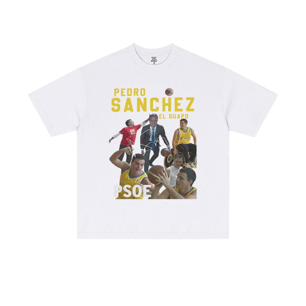 Pedro Sanchez Spain PSOE Funny Meme Tshirt Men Women Casual Vintage Cotton T Shirt Male Fashion Oversized Short Sleeve Tshirts