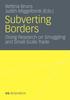 Книга Subverting Borders : Doing Research On Smuggling and Small-Scale Trade