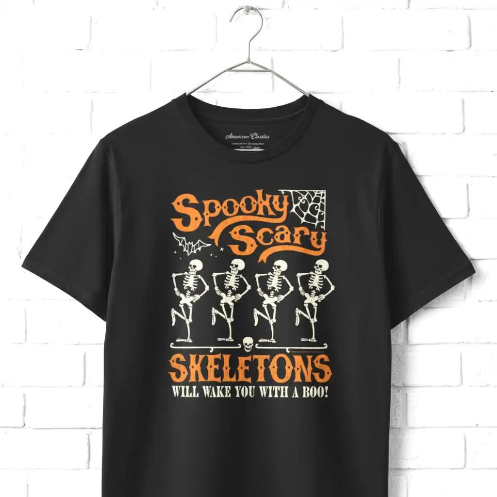 Spooky Scary Skeletons will Wake you with a Boo Men's T Shirt
