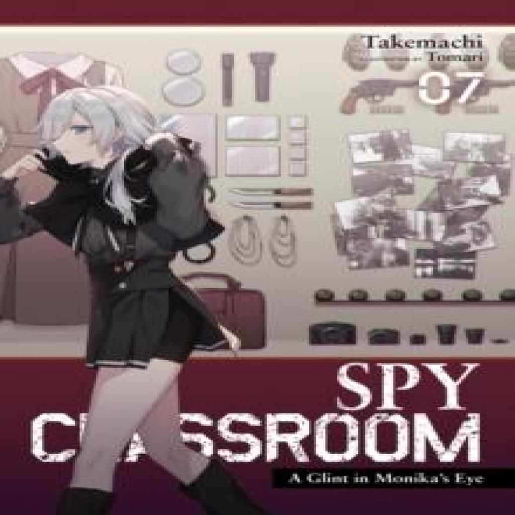 Spy Classroom Vol. 7 light novel by Tomari Takemachi Paperback Book 9781975367497