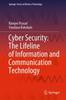 The Cyber Security: The Lifeline of Information and Communication Technology Book